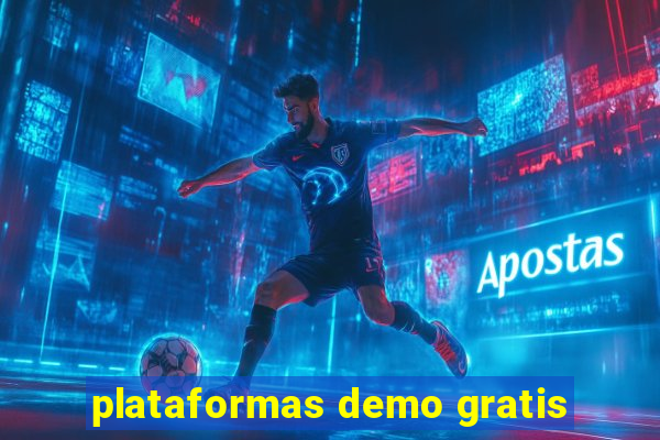 plataformas demo gratis